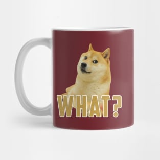 what dog Meme: Funny newest sarcastic dog meme for dogs lover Mug